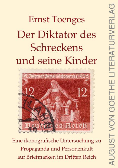 Ernst Toenges: Der Diktator des Schreckens und seine Kinder, Buch