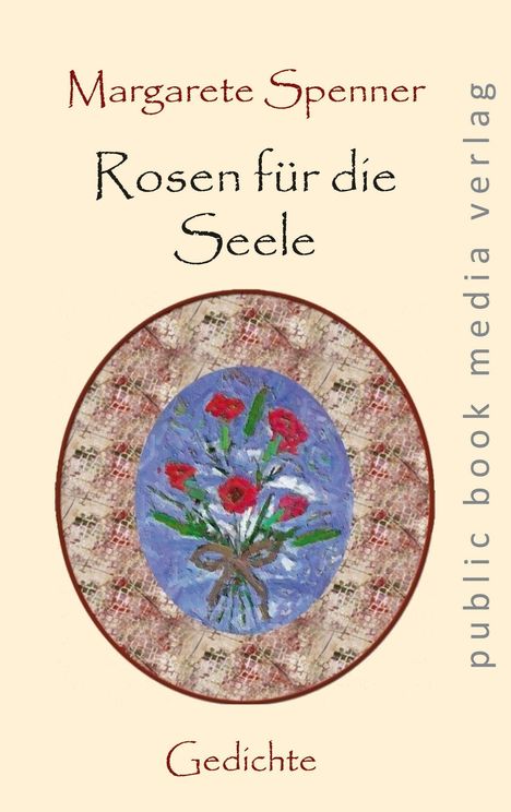 Margarete Spenner: Rosen für die Seele, Buch