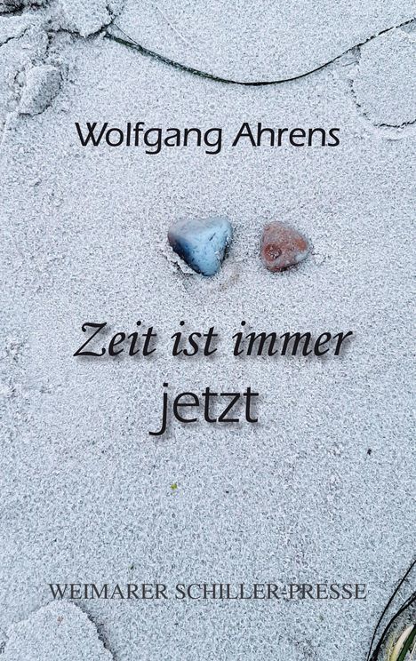 Wolfgang Ahrens: Ahrens, W: Zeit ist immer jetzt, Buch