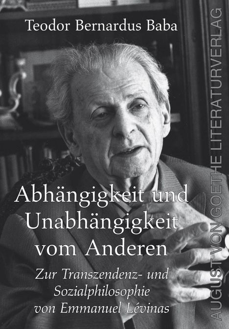 Teodor Bernardus Baba: Abhängigkeit und Unabhängigkeit vom Anderen, Buch