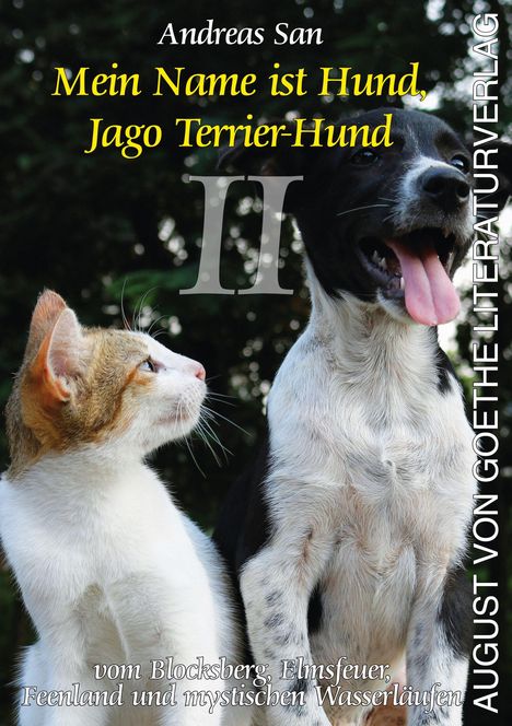 Andreas San: Mein Name ist Hund, Jago Terrier Hund II, Buch