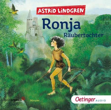 Astrid Lindgren - Ronja Räubertochter, 2 CDs