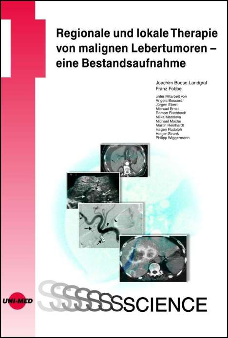 Joachim Boese-Landgraf: Regionale und lokale Therapie von malignen Lebertumoren - eine Bestandsaufnahme, Buch