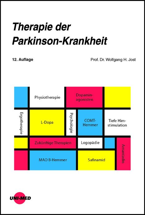 Wolfgang H. Jost: Therapie der Parkinson-Krankheit, Buch