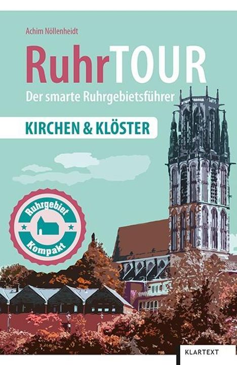 Achim Nöllenheidt: Nöllenheidt, A: RuhrTOUR Kirchen &amp; Klöster, Buch
