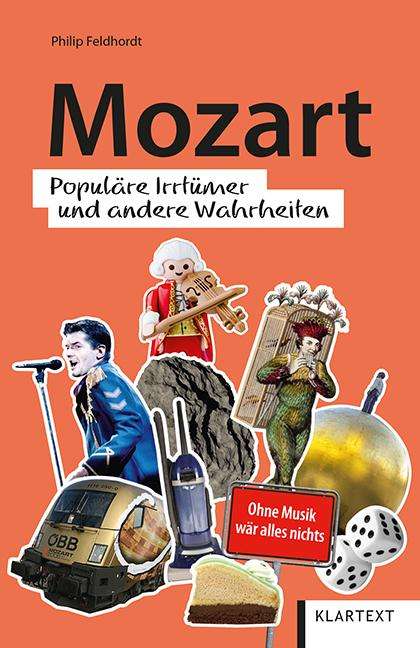 Philip Feldhordt: Mozart für Klugscheißer, Buch