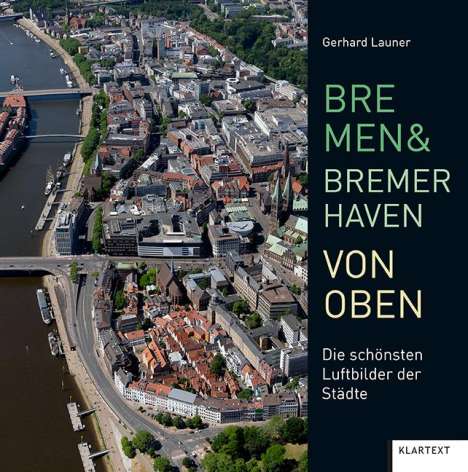 Bremen und Bremerhaven von oben, Buch