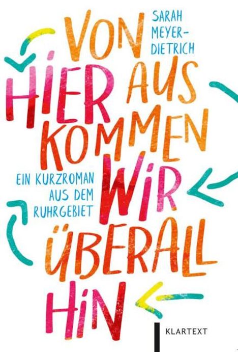 Sarah Meyer-Dietrich: Von hier aus kommen wir überall hin, Buch