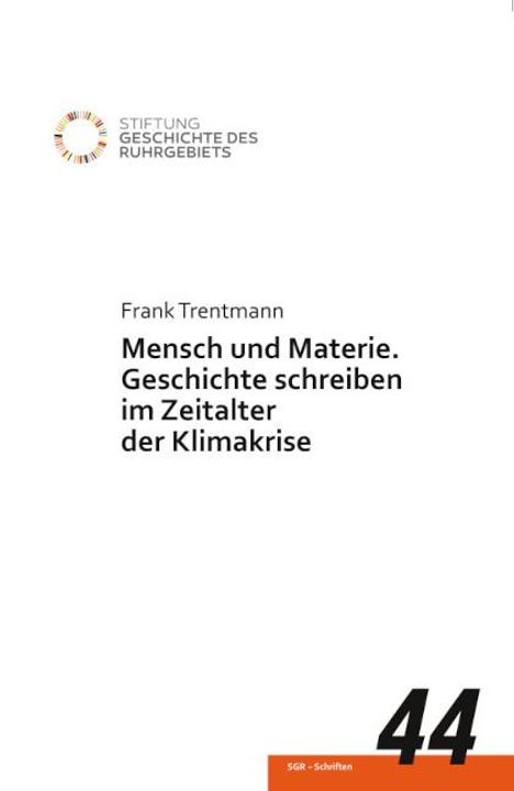 Frank Trentmann: Mensch und Materie., Buch