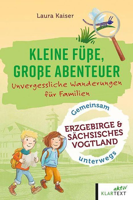 "KLEINE FÜßE, GROßE ABENTEUER: Unvergessliche Wanderungen für Familien. Erzgebirge & Sächsisches Vogtland." Illustration von wandernden Kindern.