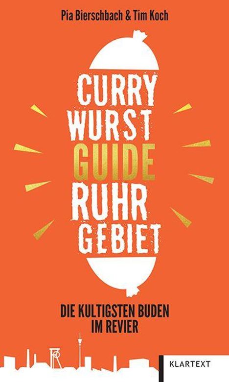 "Currywurst Guide Ruhrgebiet: Die kultigsten Buden im Revier." Silhouette einer Currywurst, knalliges Design, Klartext-Logo.