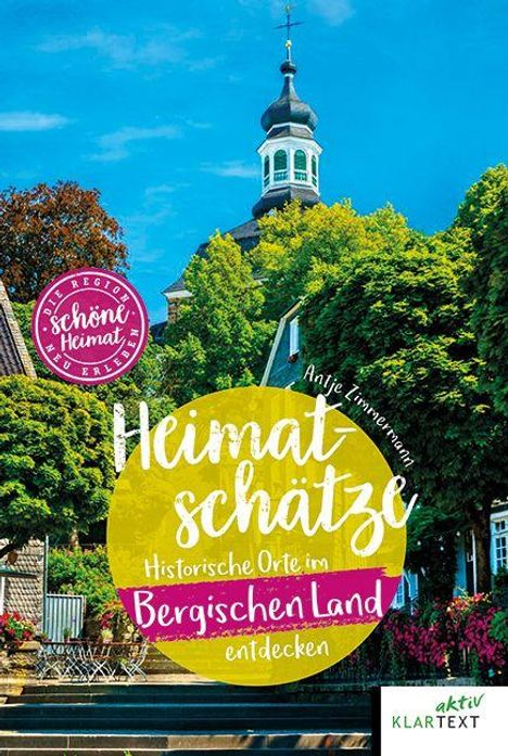 "Heimatschätze: Historische Orte im Bergischen Land entdecken." Gelbes und rosafarbenes Logo, Kirche und Bäume im Hintergrund.