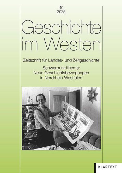 "Geschichte im Westen", Ausgabe 40, 2025, Schwerpunkt: Neue Geschichtsbewegungen in NRW. Zeitschriftcover mit Mann und Bücherregal.