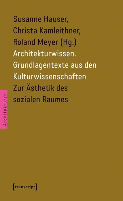 Architekturwissen. Grundlagentexte aus den Kulturwissenschaften 1, Buch