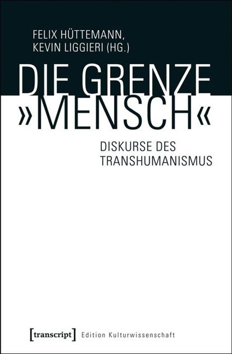 Die Grenze 'Mensch', Buch