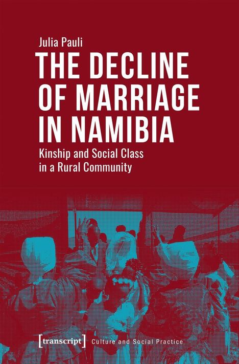 Julia Pauli: Pauli, J: Decline of Marriage in Namibia, Buch