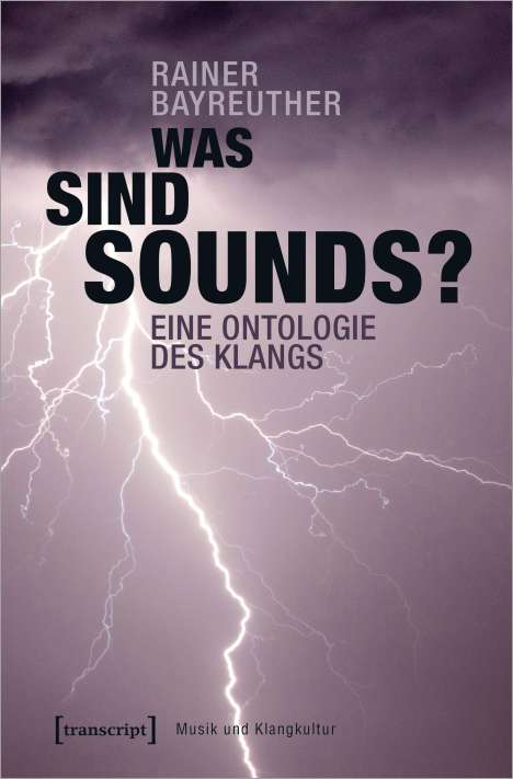 Rainer Bayreuther: Bayreuther, R: Was sind Sounds?, Buch