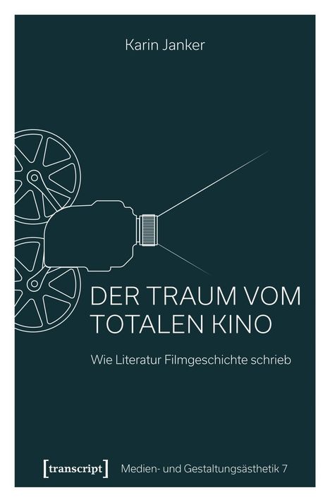 Karin Janker: Der Traum vom Totalen Kino, Buch