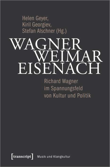 Wagner - Weimar - Eisenach, Buch