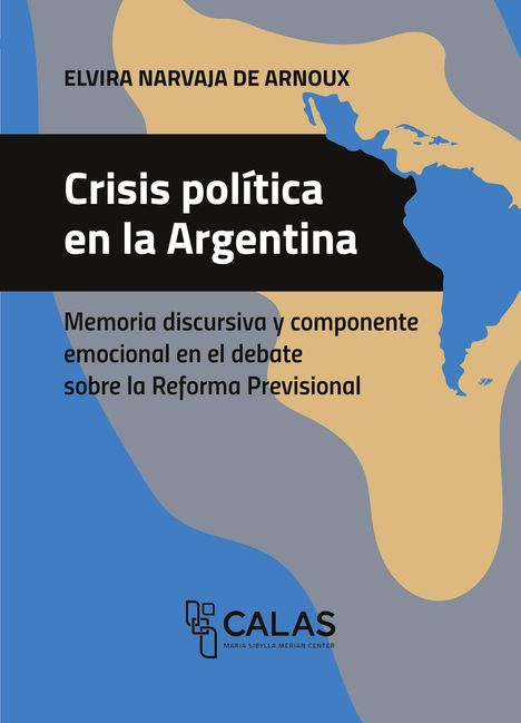 Text: "Crisis política en la Argentina." Karte von Süd- und Mittelamerika in Blau und Beige. Logo von CALAS unten.