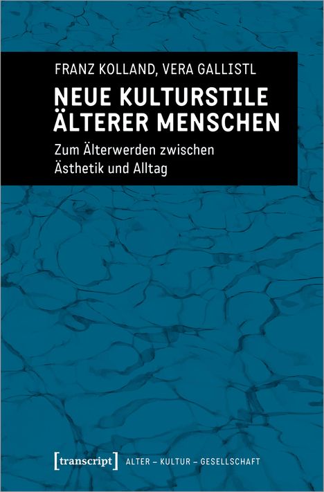 Franz Kolland: Neue Kulturstile älterer Menschen, Buch