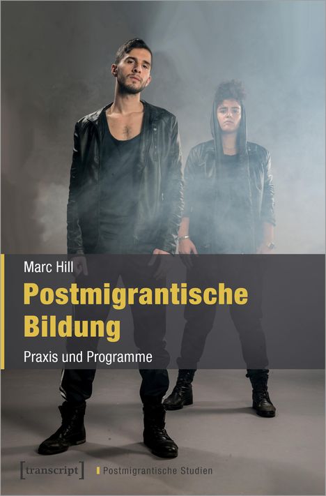 Marc Hill: Postmigrantische Bildung, Buch