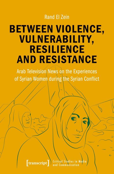 "Between Violence, Vulnerability, Resilience, and Resistance" von Rand El Zein. Illustration: Frauen in Hijabs, orange Töne.