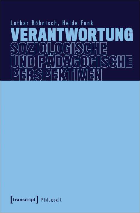 Lothar Böhnisch: Verantwortung - Soziologische und pädagogische Perspektiven, Buch