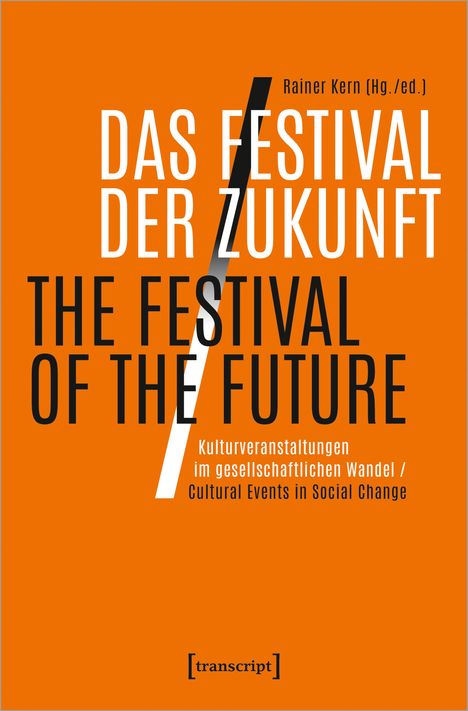 Das Festival der Zukunft / The Festival of the Future, Buch