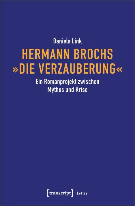 Daniela Link: Hermann Brochs »Die Verzauberung«, Buch