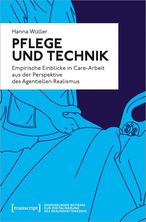 Hanna Wüller: Pflege und Technik, Buch