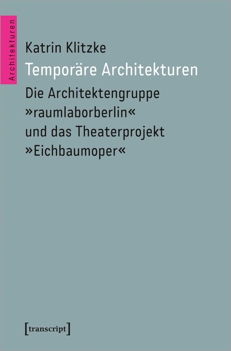 Katrin Klitzke: Temporäre Architekturen, Buch