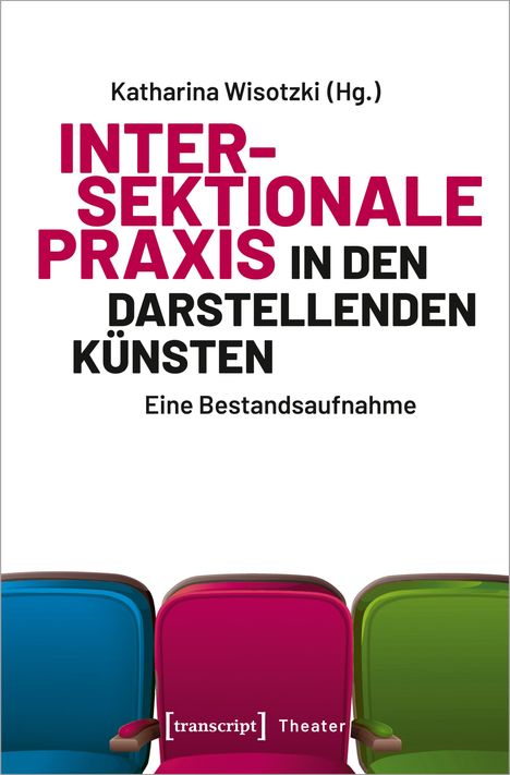 Intersektionale Praxis in den Darstellenden Künsten, Buch