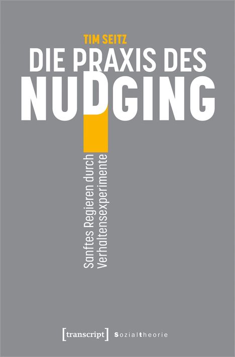 Tim Seitz: Die Praxis des Nudging, Buch