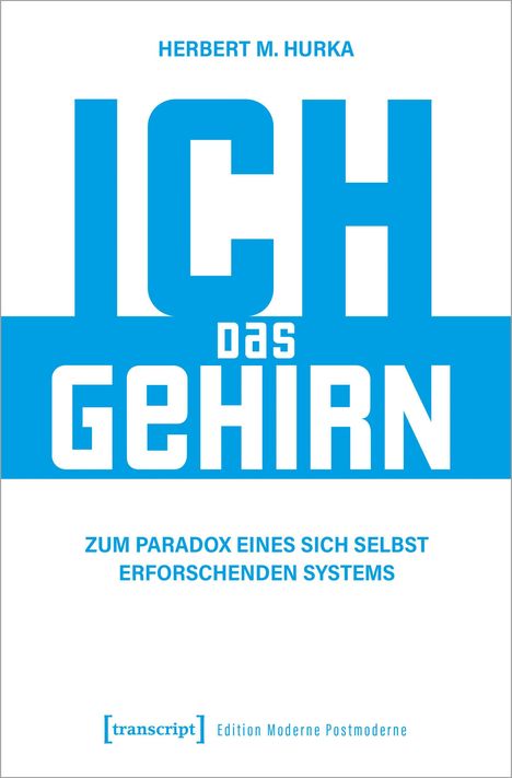 Herbert M. Hurka: Ich, das Gehirn, Buch