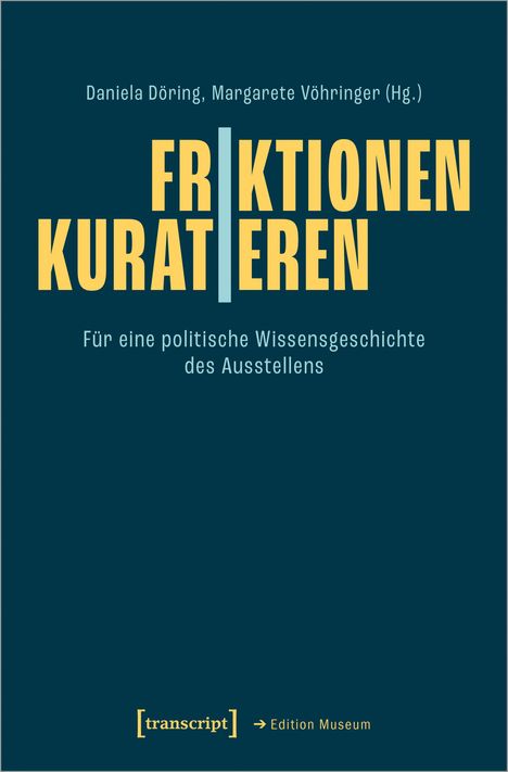 Friktionen | Kuratieren, Buch