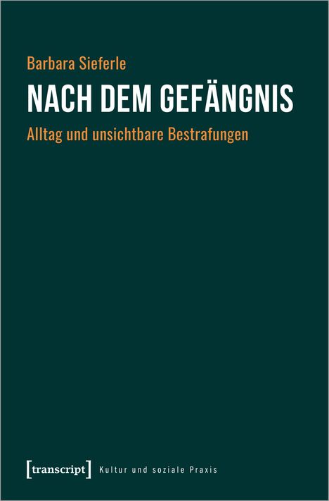 Barbara Sieferle: Nach dem Gefängnis, Buch