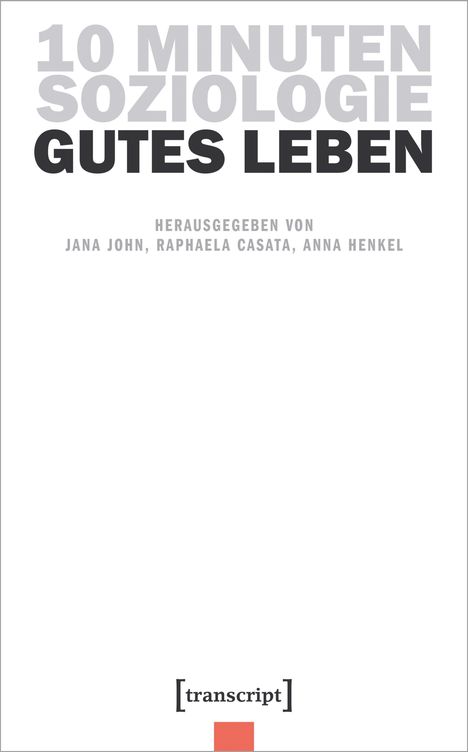 10 Minuten Soziologie: Gutes Leben, Buch