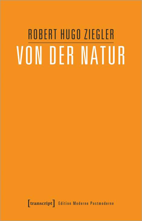 Robert Hugo Ziegler: Von der Natur, Buch