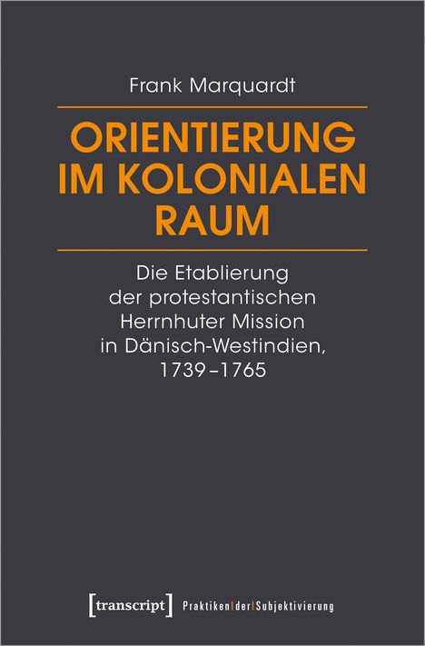 Frank Marquardt: Orientierung im kolonialen Raum, Buch