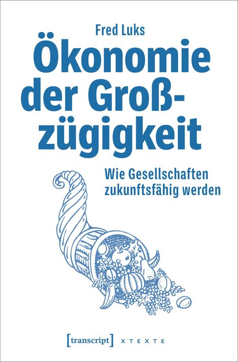 Fred Luks: Ökonomie der Großzügigkeit, Buch