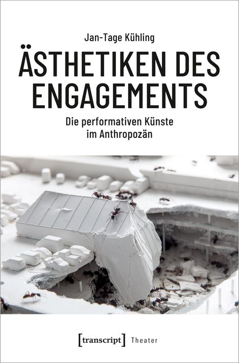 Jan-Tage Kühling: Ästhetiken des Engagements, Buch