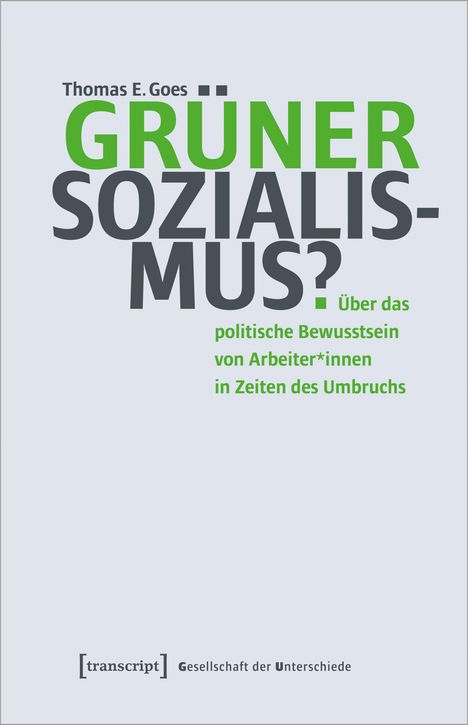 Thomas E. Goes: Grüner Sozialismus?, Buch