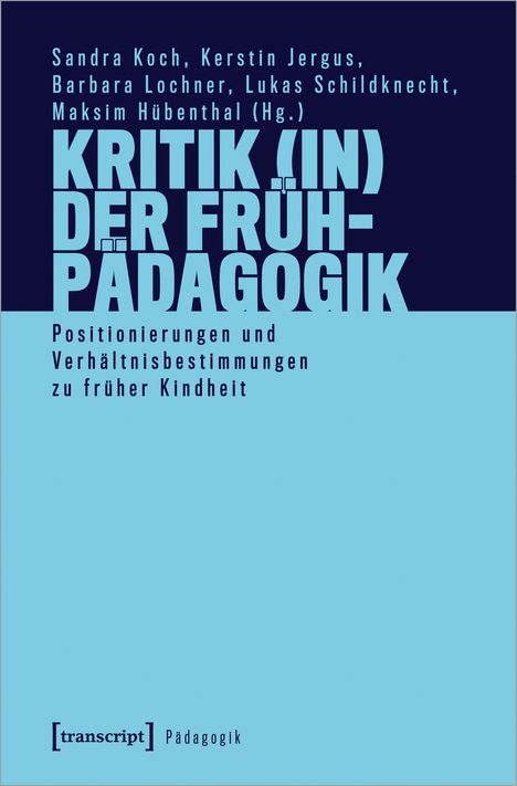 Kritik (in) der Frühpädagogik, Buch