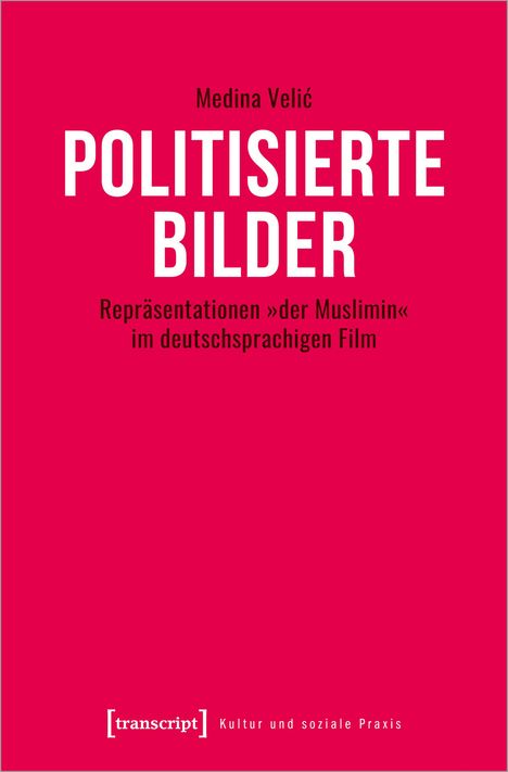 Medina Velic: Politisierte Bilder, Buch