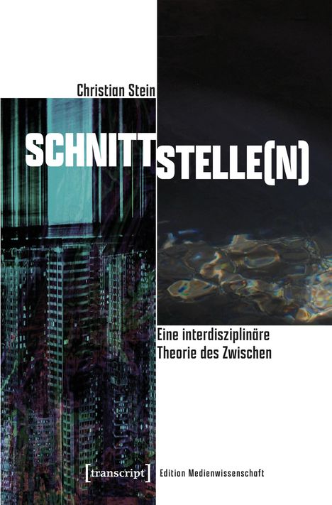 Christian Stein: Schnittstelle(n), Buch