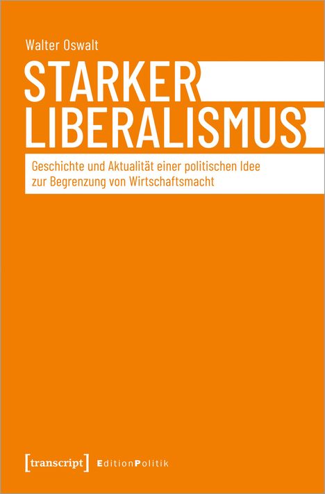 Oswalt (verst., Walter: Starker Liberalismus, Buch