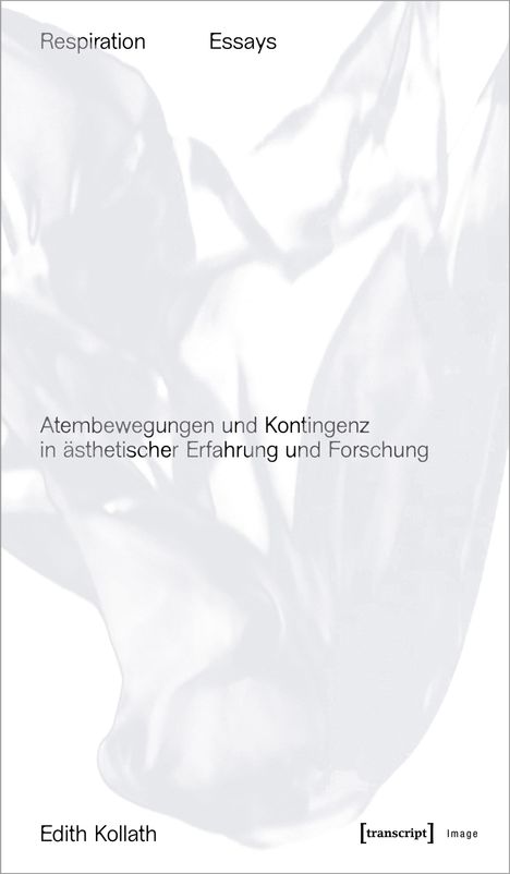 Edith Kollath: Respiration Essays, Buch