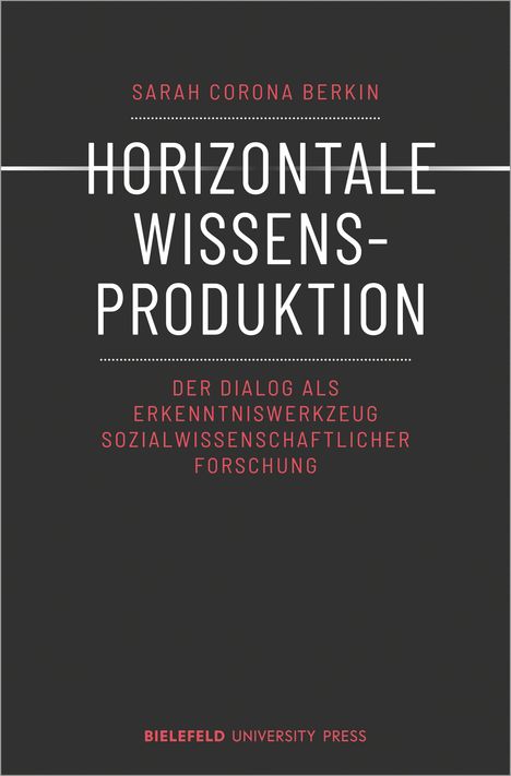 Sarah Corona Berkin: Horizontale Wissensproduktion, Buch