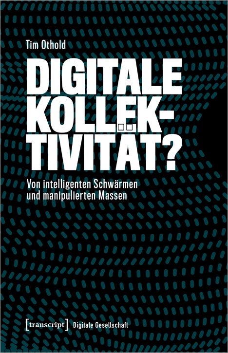 Tim Othold: Digitale Kollektivität?, Buch